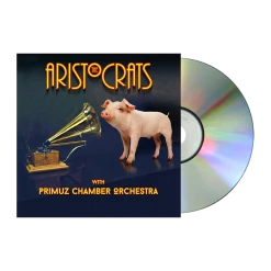 The Aristocrats With Primuz Chamber Orchestra CD