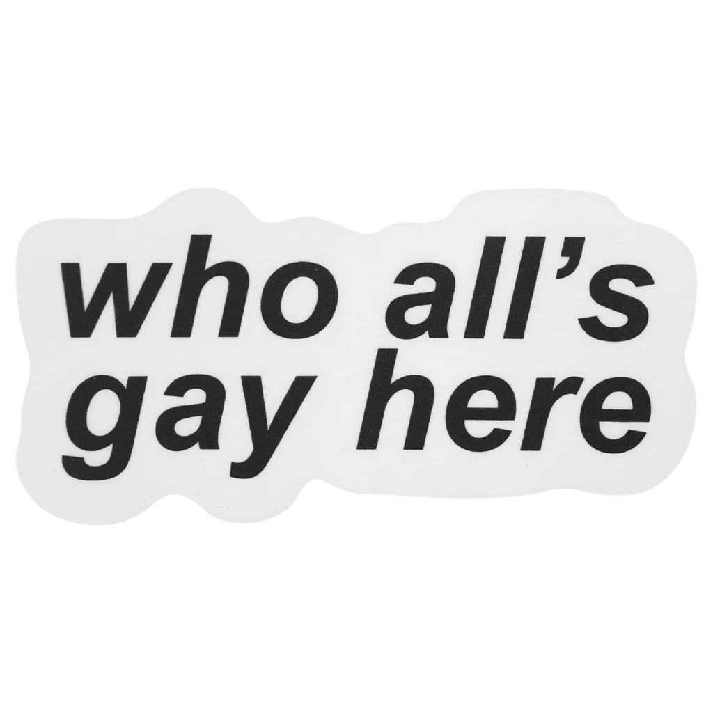 Autostraddle New Merch Who All’s Gay Here Sticker