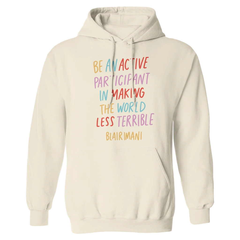 Blair Imani New Merch Be An Active Cream Pullover Hoodie