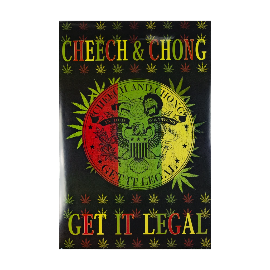Cheech And Chong New Merch Get It Legal Poster