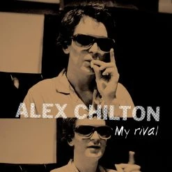 Alex Chilton My Rival New Merch