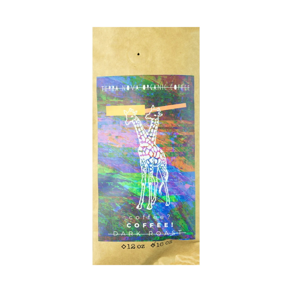 Giraffes? Giraffes! Terra Nova Organic Coffee? Coffee! - Dark Roast