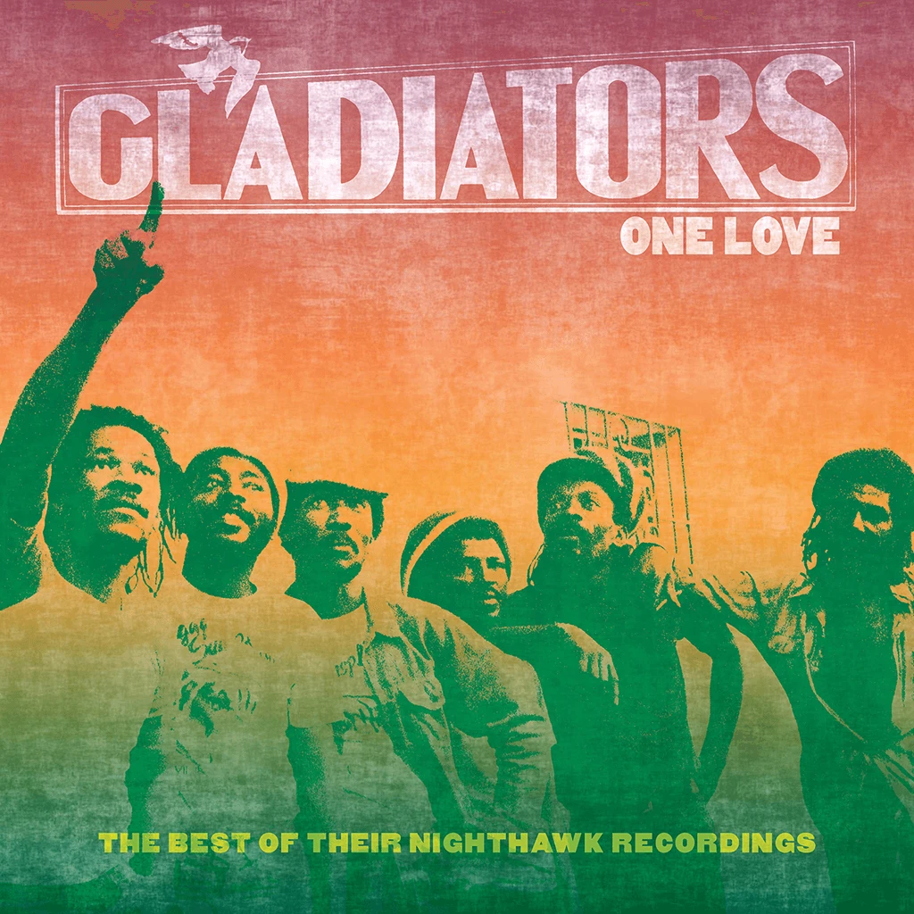 Gladiators One Love: The Best Of Their Nighthawk Recordings New Merch