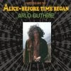 Arlo Guthrie Alice—Before Time Began New Merch