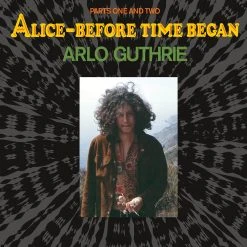 Arlo Guthrie Alice—Before Time Began New Merch