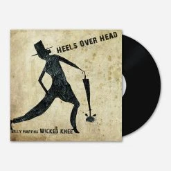 Billy Martin Wicked Knee - Heels Over Head 12" Vinyl
