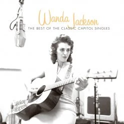 Wanda Jackson The Best Of The Capitol Singles