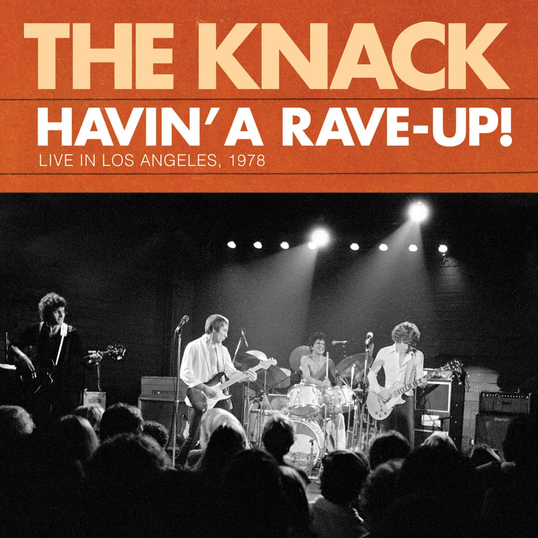 The Knack New Merch Havin' A Rave-Up! Live In Los Angeles, 1978