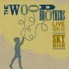 The Wood Brothers Live Volume 1: Sky High CD