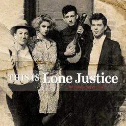 This Is Lone Justice: The Vaught Tapes, 1983 New Merch