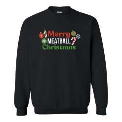 Meatball Merch Merry Meatball Christmas Black Sweatshirt New Merch