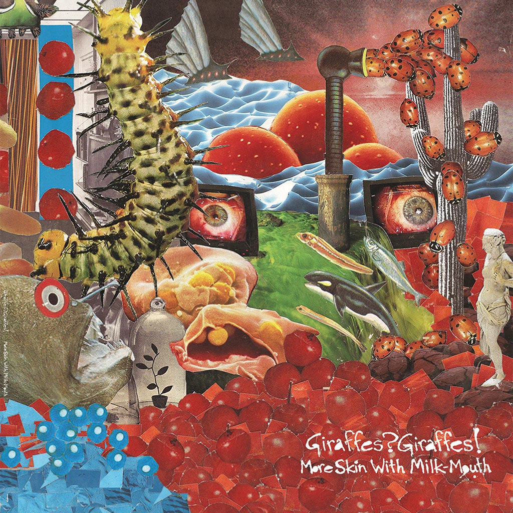 Giraffes? Giraffes! New Merch More Skin With Milk-Mouth (2015 Remaster)
