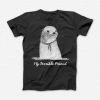 My Terrible Friend New Merch Sad Otter Black Tri-Blend