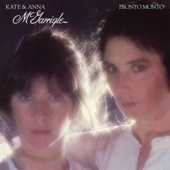 Kate & Anna McGarrigle New Merch Pronto Monto