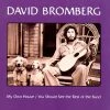 David Bromberg New Merch My Own House/You Should See The Rest Of The Band CD
