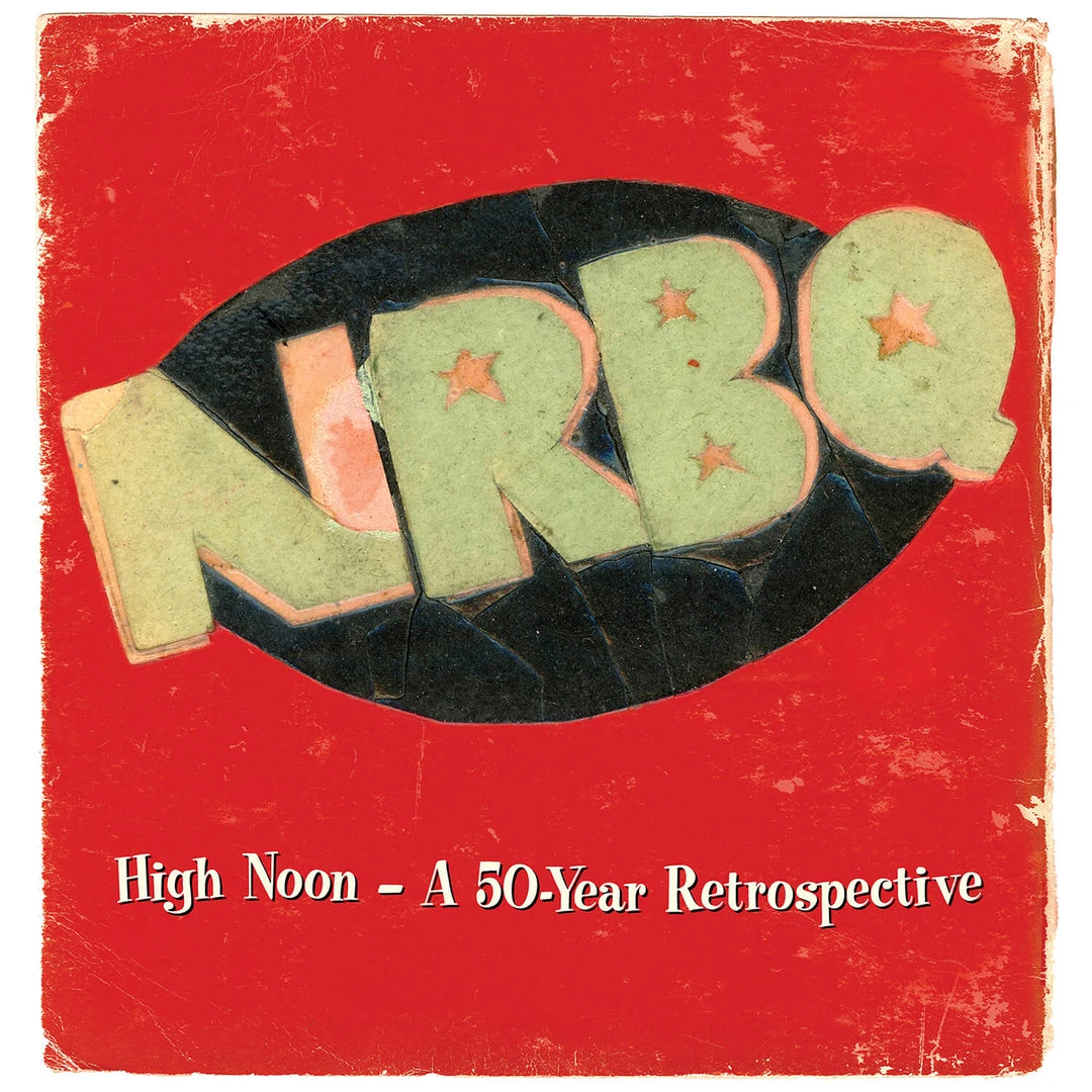 NRBQ New Merch High Noon – A 50-Year Retrospective