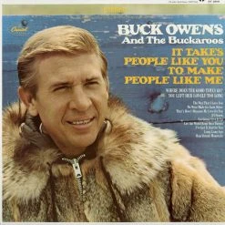 Buck Owens And His Buckaroos New Merch It Takes People Like You To Make People Like Me