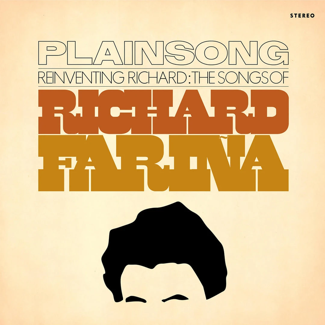 Plainsong Reinventing Richard: The Songs Of Richard Fariña