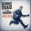 Dennis Quaid And The Sharks Out Of The Box
