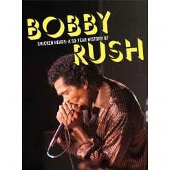 New Merch Chicken Heads: A 50-Year History Of Bobby Rush