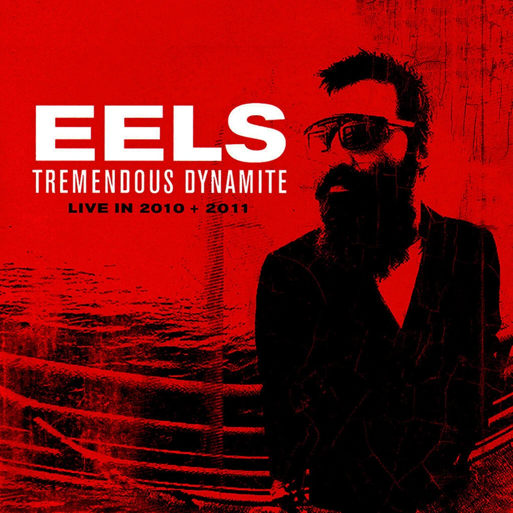 Eels Tremendous Dynamite Live 2010 & 2011 CD