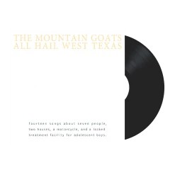 The Mountain Goats All Hail West Texas Black Vinyl
