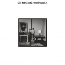 Townes Van Zandt New Merch The Late Great Towns Van Zandt