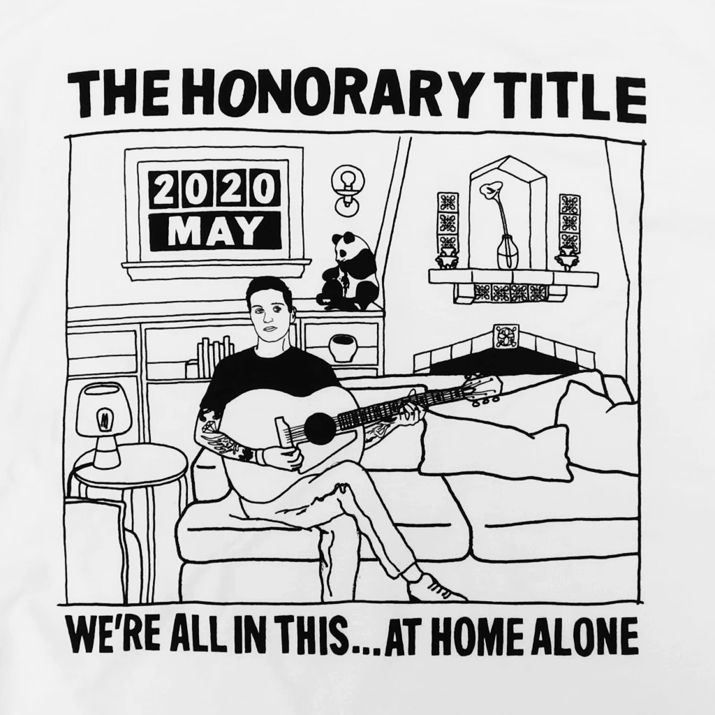 The Honorary Title New Merch We're All In This...Alone At Home White T-Shirt