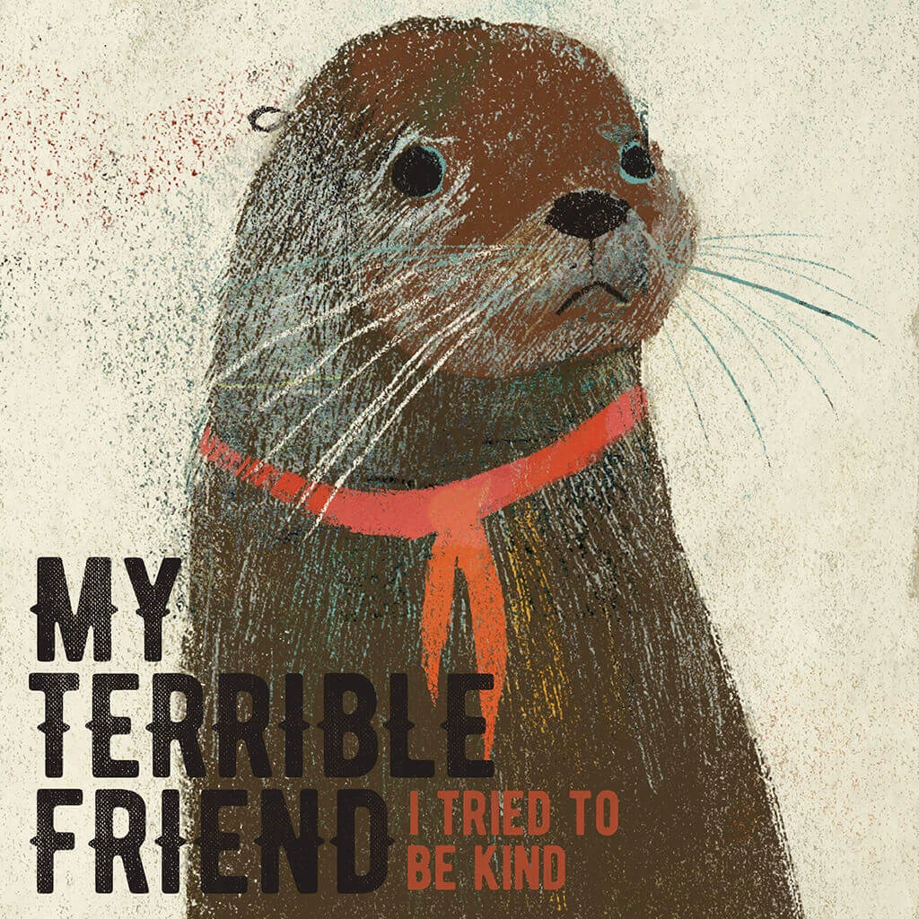 My Terrible Friend I Tried To Be Kind CD