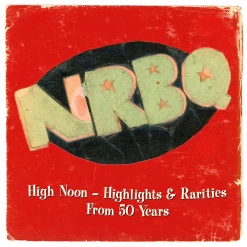 NRBQ High Noon – Highlights & Rarities From 50 Years New Merch